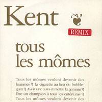 Kent (FRA) : Tous les Mômes